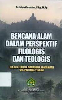 Bencana alam dalam perspektif filologis dan teologis/Islah Gusmian