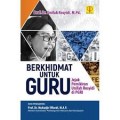 Berkhidmat untuk guru/Unifah Rosyidi
