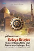 Internalisasi budaya religius melalui pendidikan agama islam berwawasan lingkungan hidup/Ahmad Fauzi