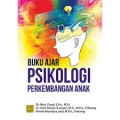 Buku ajar psikologi perkembangan anak/Muh Daud