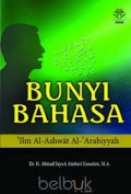 Bunyi bahasa 'ilm al-ashwat al-arabiyyah/Ahmad Sayuti Anshari  Nasution
