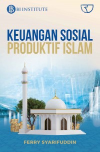 Image of Keuangan Sosial Produktif Islam/Ferry Syarifuddin