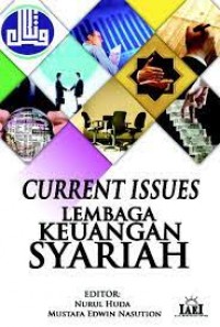 Current Issues : Lembaga Keuangan Syariah / Nurul Huda