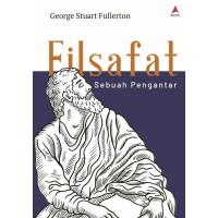 Filsafat sebuah pengantar/George stuart fullerton