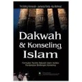 Dakwah dan Konseling Islam: Formulasi Teoritis Dakwah Islam Melalui Pendekatan Bimbingan Konseling/Komarudin