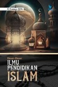 Dasar-Dasar Ilmu Pendidikan Islam/ Kasmun