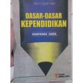 Dasar-dasar Kependidikan: Komponen MKDK / Fuad Ihsan
