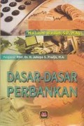 Dasar dasar perbankan/Mia Lasmi Wardiah