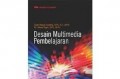 Desain Multimedia Pembelajaran/ I Gde Wawan Sudatha dan I Made Tegeh