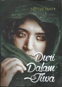 Duri dalam jiwa/Sayyid Qutb