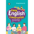 Easy English Conversation:Semua Bisa Berbicara Dalam Bahasa Inggris/Otong setiawan DJ