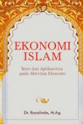 Ekonomi Islam : teori dan aplikasinya pada aktivitasi ekonomi / Rozalinda