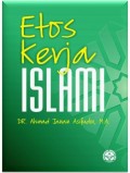 Etos Kerja Islami/Ahmad Janan Asifudin