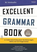Excellent grammar book/M. Solahudin