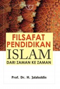 filsafat Pendidikan Islam Dari Zaman Ke Zaman/Jalaluddin