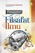 Pengantar Filsafat Ilmu/Aminol Rosid Abdullah