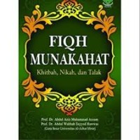Fiqh munakahat : khitbah, nikah, dan talak / Abdul Aziz Muhammad Azzam