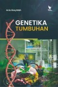 Genetika tumbuhan/Anis Rosyidah