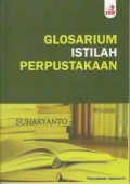 Glosarium istilah perpustakaan/Suharyanto