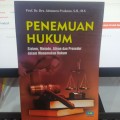 Penemuan Hukum; Sistem, Metode, Aliran dan Prosedur dalam menemukan hukum/ Abintoro Prakoso
