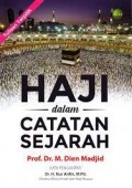 Haji dalam Catatan Sejarah/Dien Madjid