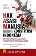 Hak asasi manusia dalam konstitusi indonesia edisi kedua/Majda El Muhtaj