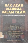 Hak Azazi Manusia dalam Islam/ Penyunting: Harun Nasution