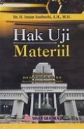 Hak Uji Materiil / Imam Soebechi