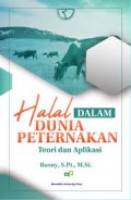 Halal dalam dunia peternakan teori dan aplikasi/Rusny