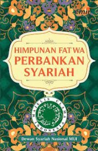 Himpunan fatwa perbankan syariah/Dewan Syariah Nasional MUI