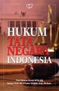 Hukum Tata Negara Indonesia/Ellydar Chaidir dkk