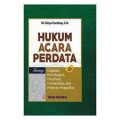 Hukum Acara Perdata: Gugatan, Persidangan, Penyitaan, Pembuktian, dan Putusan Pengadilan/ M. Yahya HARAHAP