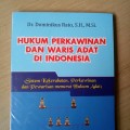 Hukum perkawinan dan waris adat di indonesia/Dominikus Rato