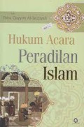 Hukum acara peradilan islam/Ibnu Qayyim Al-Jauziyah