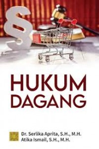 Hukum dagang/Serlika Aprita