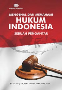 Mengenal dan memahami hukum indonesia sebuah pengantar/H. C. Hery