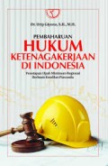 Pembaharuan hukum ketenagakerjaan di indonesia/Urip Giyono