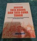Hukum tata ruang dan tata guna tanahprinsip prinsip hukum perencanaan penataan ruang dan penatagunaan tanah/Arba