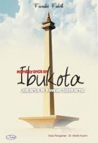 Image of Membayangkan ibu kota jakarta di bawah soekarno/Farabi Fakih