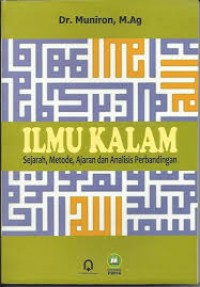 Ilmu Kalam: Sejarah, Metode, Ajaran dan Analisis Perbandingan