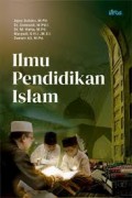 Ilmu pendidikan islam/Agus Subairi et all