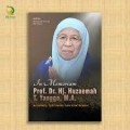 In memoriam Prof. Dr. Hj. Huzaemah T. Yanggo, M.A. biografi, testimoni dan kontribusi/Muhammad Ulinnuha