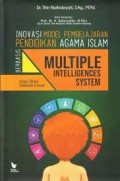 Inovasi model pembelajaran pendidikan agama islam berbasis multiple intelligences system bagi siswa sekolah dasar/Titin Nurhidayati