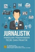 Jurnalistik panduan pemahaman teori dan praktik/Mondry