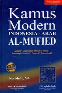 Kamus modern indonesia - arab al mufied/Nur Mufid
