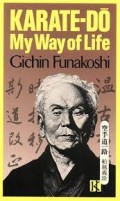 Karate-do my way of life/Gichin Funakoshi