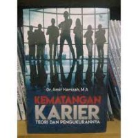 Kematangan karier teori dan pengukurannya/Amir Hamzah