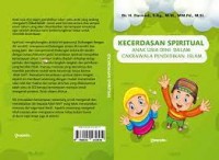 Kecerdasan spiritual : anak usia dini dalam cakrawala pendidikan islam/Darmadi
