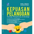 Kepuasan pelanggan konsep, pengukuran dan strategi/Fandy Tjiptono