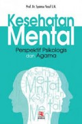 Kesehatan mental : perspektif psikologis dan agama/Syamsu Yusuf